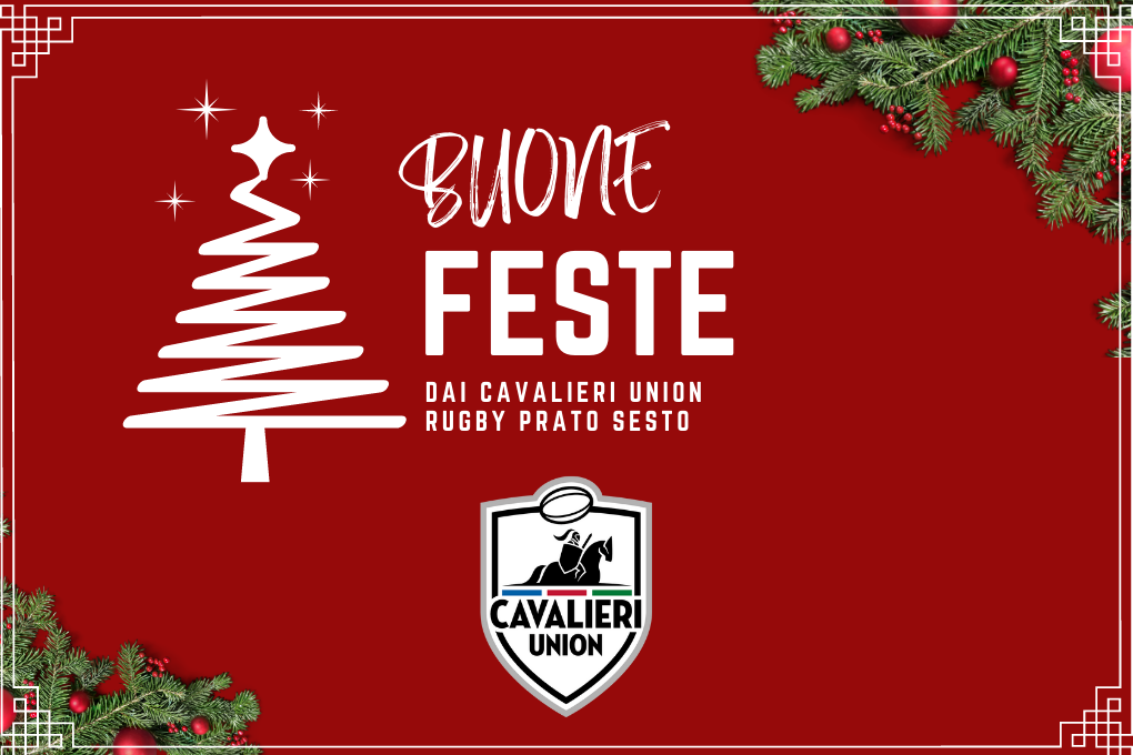 I Cavalieri Union Rugby Prato Sesto augurano buone feste